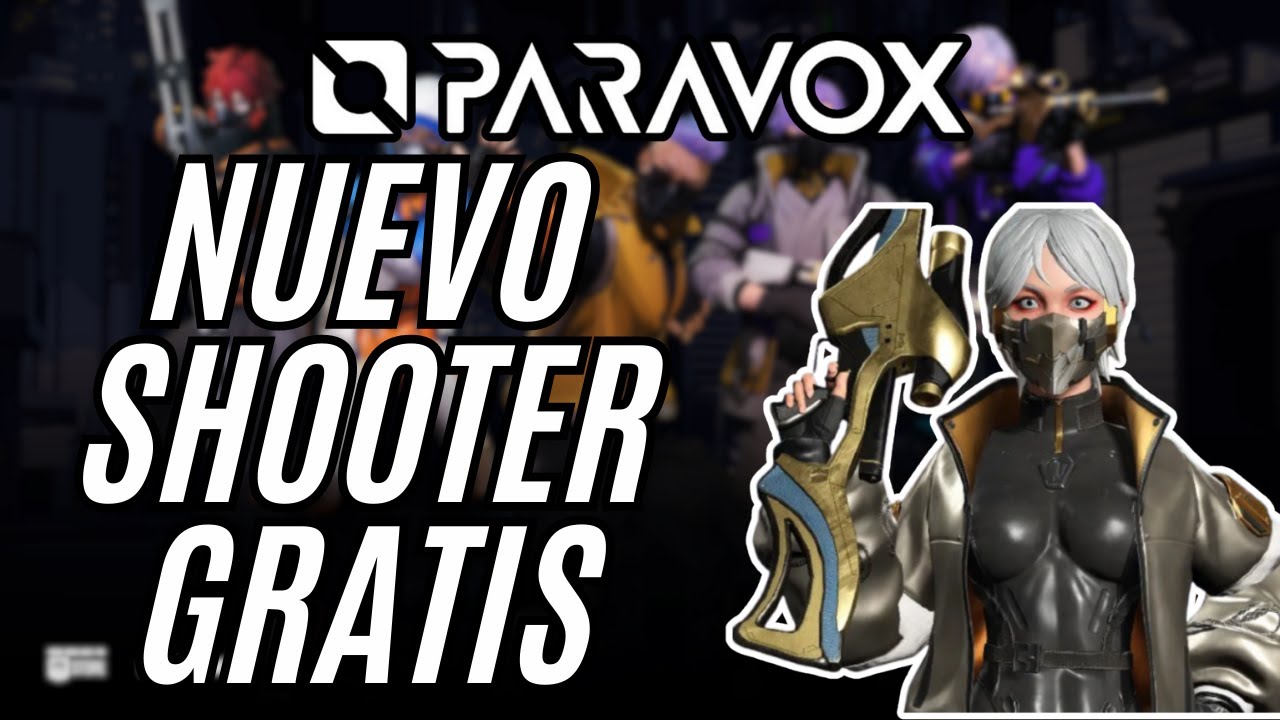 Paravox: Nuevo Shooter Táctico 3v3 Regalando una Skin Exclusiva por Tiempo Limitado!