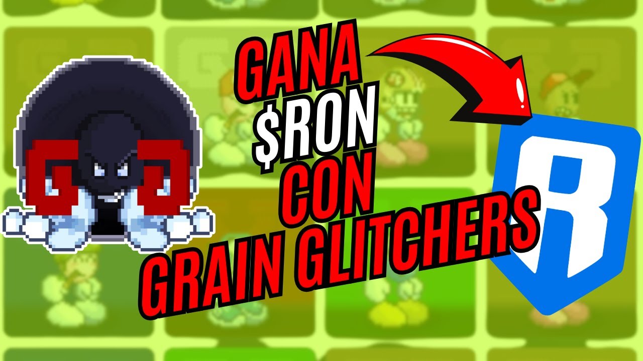 NUEVA RONDA PARA GANAR $RON  Grain Glitches Llega a la Red Ronin 🚀  Puedes Ganar $Ron en este Video