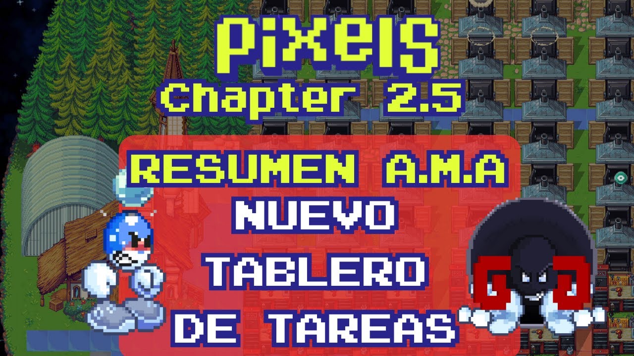 PIXELS RESUMEN AMA: NUEVO SISTEMA DE REPUTACION Y TABLERO DE TAREAS V2