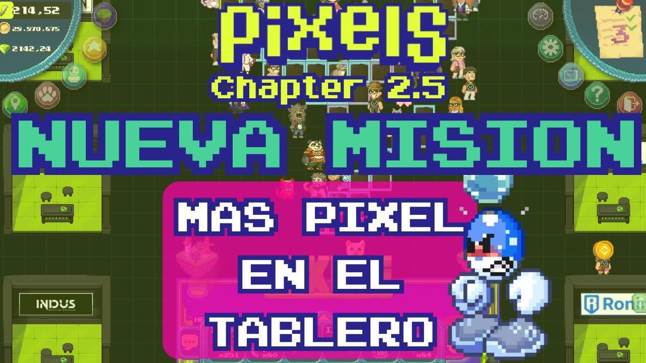 PIXELS ESTA MEJORANDO LAS RECOMPENSAS! + NUEVA MISION YGG SUMMIT