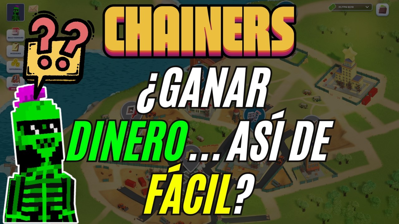 CHAINERS: Cómo Empezar a Jugar GRATIS y Ganar Dinero Real 💰 (Tutorial Completo 2025)